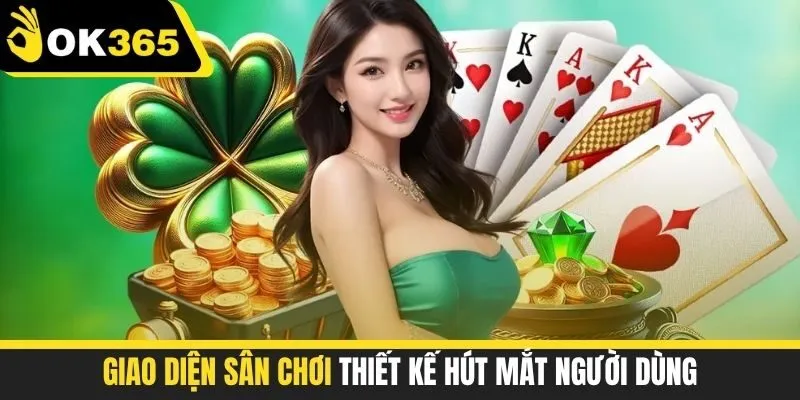 Giao diện sân chơi thiết kế hút mắt người dùng